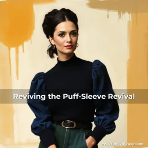 Read more about the article Reviving the Puff-Sleeve Revival