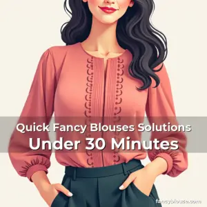Artistic representation for Quick Fancy Blouses Solutions Under 30 Minutes